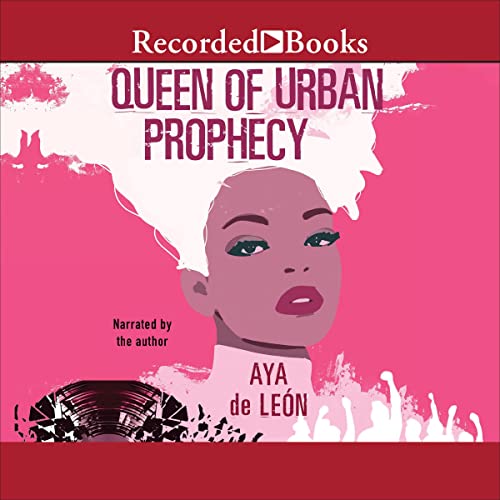 Queen of Urban Prophecy by Aya De Leon episode artwork