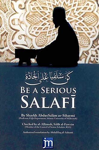 Be a Serious Salafi view 2