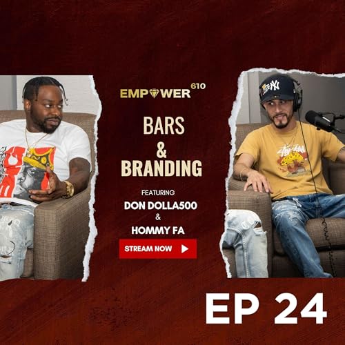 Bars & Branding Ep 24 Empower 610