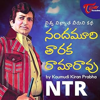 NTR Biography - by Koumudi Kiran Prabha (Telugu Podcast) cover art