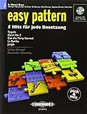  Easy pattern. 5 Hits für jede Besetzung - Eb Wood/Brass: Alt-Saxophon / Bariton-Saxophon / Flöte (in Es), Klarinette (in Es), Alt-Klarinette, ... Klarinette, Alt-Klarinette, Cornett, Alt-Horn
