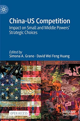 China-US Competition: Impact on Small and Middle Powers' Strategic Choices