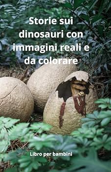Paperback Storie sui dinosauri con immagini reali e da colorare. (Italian Edition) [Italian] Book