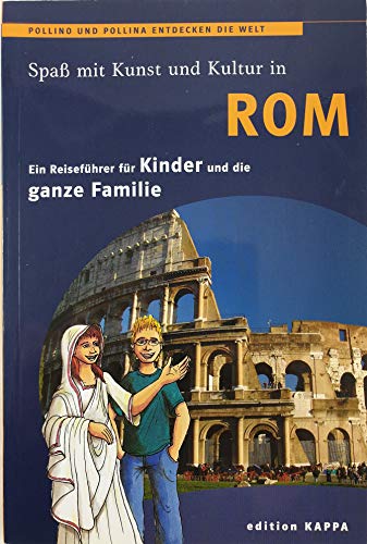 Pollino und Pollina entdecken die Welt, Spaß mit Kunst und Kultur in Rom