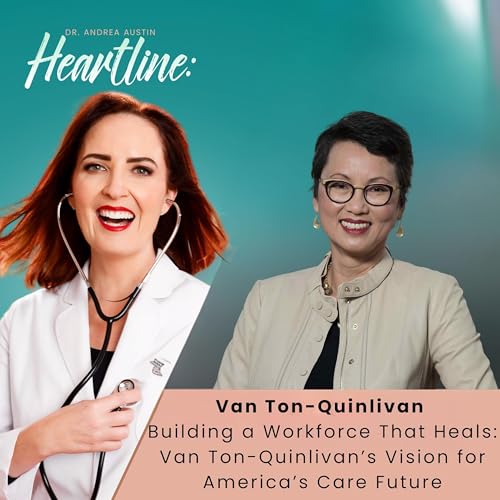 Building a Workforce That Heals: Van Ton-Quinlivan’s Vision for America’s Care Future