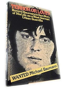 Hardcover Terror or love?: Bommi Baumann's own story of his life as a West German urban guerrilla Book
