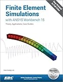 Finite Element Simulations with ANSYS Workbench 15