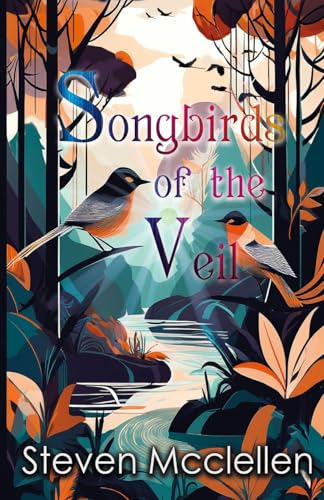 Songbirds of the Veil