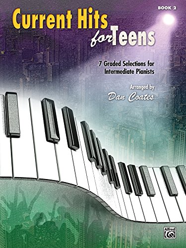 Current Hits for Teens, Book 2: 7 Graded Piano Selections for Intermediate Pianists image 2
