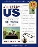 A History of US: The New Nation: 1789-1850