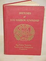 Sketches of Egg Harbor Township, NEW JERSEY B00KRNEEP2 Book Cover