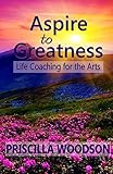  Aspire to Greatness (English Edition)
