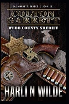Paperback Colton Garrett Webb County Sheriff (The Garrett Series) Book