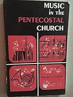 Music in the Pentecostal Church B0006BPZR6 Book Cover