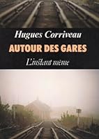 AUTOUR DES GARES 2921197081 Book Cover