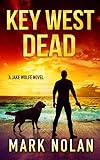 Key West Dead (Jake Wolfe Thrillers Book 6)