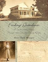 Finding Grandma: A Sentimental Journey Through 1920s Columbia County Recipes 1614681988 Book Cover