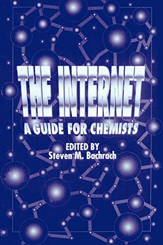 The Internet: A Guide for Chemists (Acs Professional Reference Book)