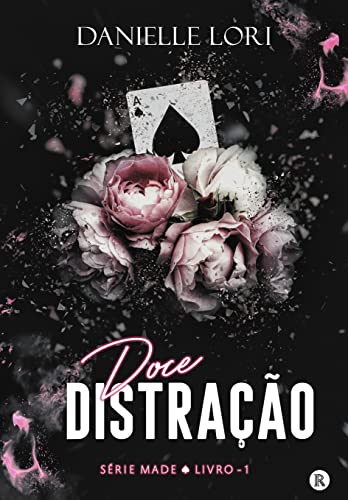 DOCE DISTRAÇÃO (SÉRIE MADE Livro 1)