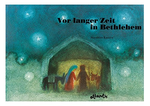 Vor langer Zeit in Bethlehem Vor langer Zeit in Bethlehem
