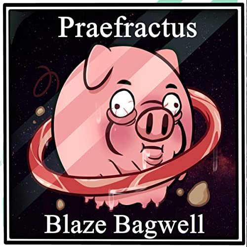 Praefractus (Written by Blaze Bagwell) episode artwork