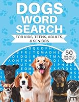 Dog Word Search: Animal & Pet Lovers 50 Large Print Dog Breed Puzzles and Their Famous Traits great for Teens, Adults & Seniors 1965447309 Book Cover
