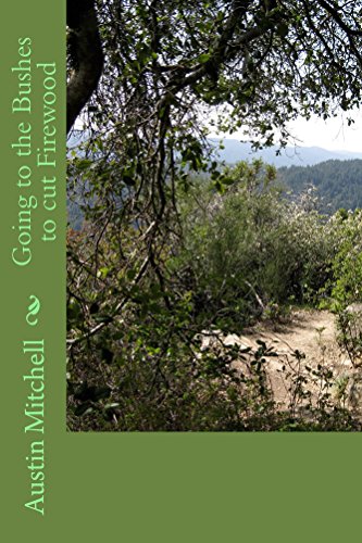 Going to the Bushes to cut Firewood (English Edition)