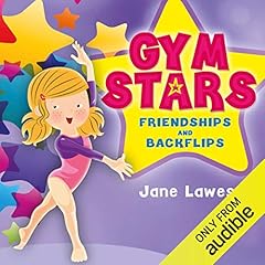Gym Stars: Friendships and Backflips Audiobook By Jane Lawes cover art