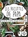 Les recettes de papa: Carnet de recettes vierges à compléter - Cadeau idéal pour tous les papa - 100 recettes vides à remplir - Format A4