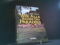 Wir alle suchen das Paradies 3871792063 Book Cover