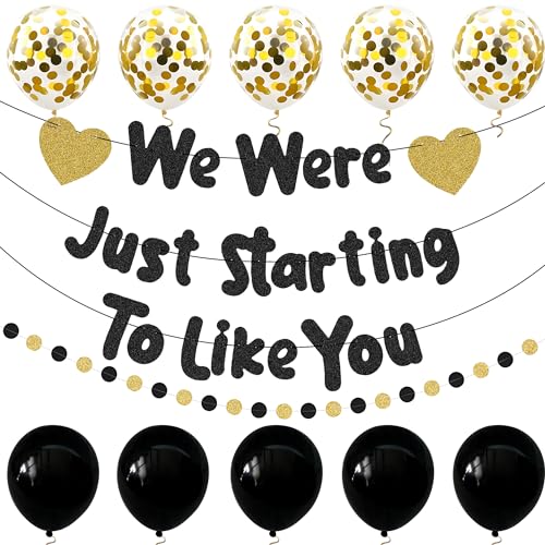 We Were Just Starting To Like You Banner Funny Retirement