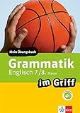  Klett Grammatik im Griff Englisch 7./8. Klasse: Mein Übungsbuch für Gymnasium und Realschule