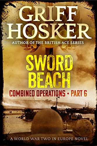 Sword Beach (Combined Operations Book 6)