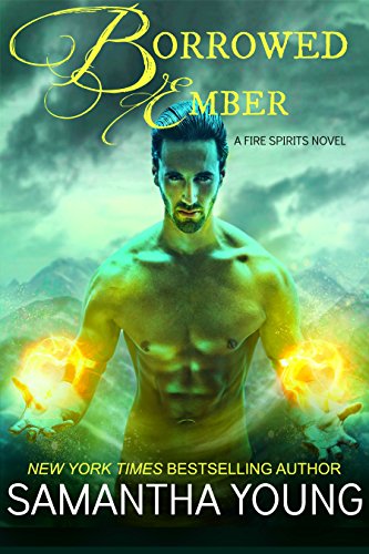 Télécharger Borrowed Ember (Fire Spirits Book 3) (English Edition) Francais PDF