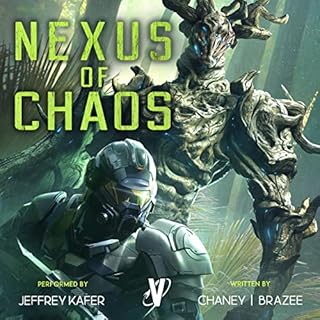 Nexus of Chaos Audiobook By J.N. Chaney, Jonathan P. Brazee cover art
