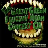 Green Squishy Mean Concert