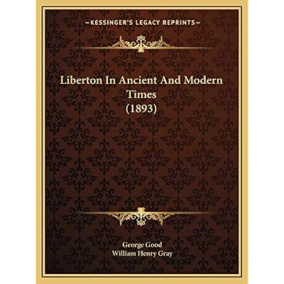 Liberton In Ancient And Modern Times