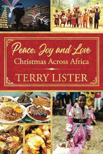 Peace, Joy and Love: Christmas in Africa