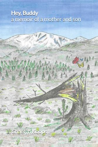 Hey, Buddy: a memoir of a mother and son