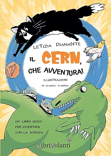 IL CERN, CHE AVVENTURA!