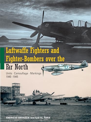 Luftwaffe Fighters and Fighter-bombers Over the Far North