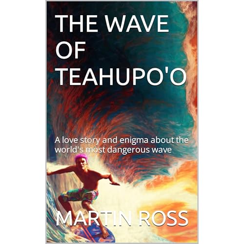THE WAVE OF TEAHUPO'O Audiolibro Por MARTIN ROSS arte de portada