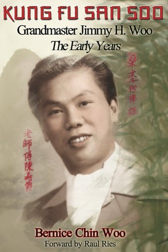 Jimmy H. Woo: Grandmaster of Kung Fu San Soo: The Early Years