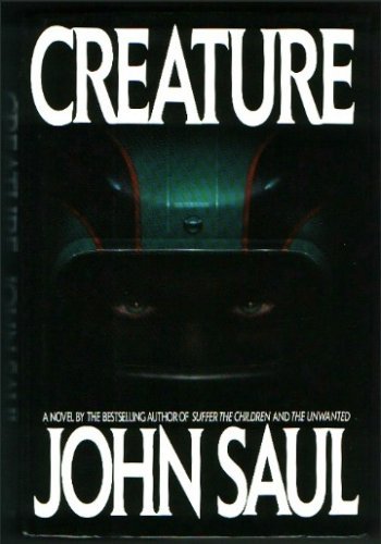 Creature by John Saul (1989-05-05) B01K9A69PK Book Cover