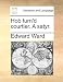 Hob Turn'd Courtier. a Satyr. - Ward, Edward