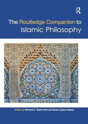 Book cover The Routledge Companion to Islamic Philosophy (Routledge Philosophy Companions)