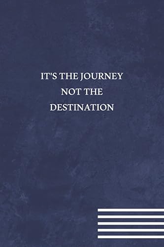 It's the Journey not the Destination: Funny Gift for Boss Manager Coworker ,Employees, Colleagues, Bosses, Boss Day Gifts, Best Team Ever, Women, ... quotes, Office Humor | 6x9 Lined Notebook