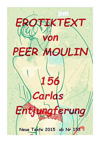 Carlas Entjungferung