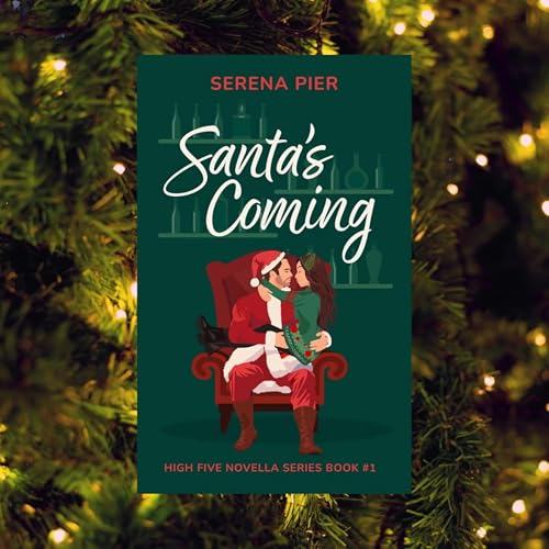 Bonus!! The Smutty Book Club Discusses: Santa's Coming- Serena Pier cover art