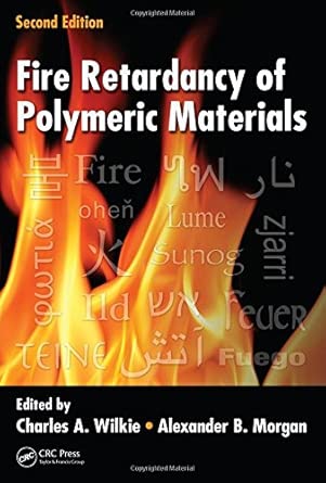 Fire Retardancy of Polymeric Materials, Second Edition 2nd Edition book cover